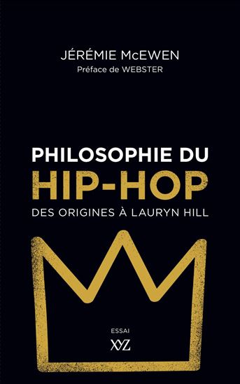 Philosophie du hip-hop : des origines à Lauryn Hill - JÉRÉMIE MCEWEN