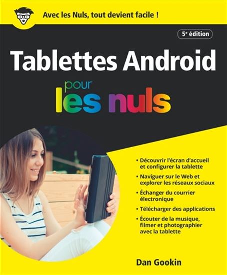 Les Tablettes Android pour les nuls N. éd. - DAN GOOKIN