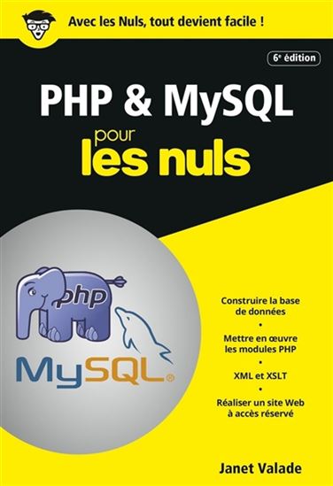 PHP et MySQL pour les nuls 6e éd. - JANET VALADE