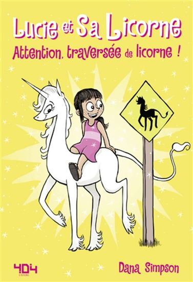 Attention, traversée de licorne ! #05 - DANA SIMPSON