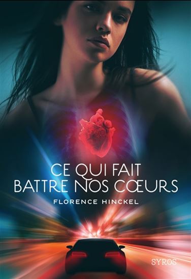 Ce qui fait battre nos coeurs - FLORENCE HINCKEL