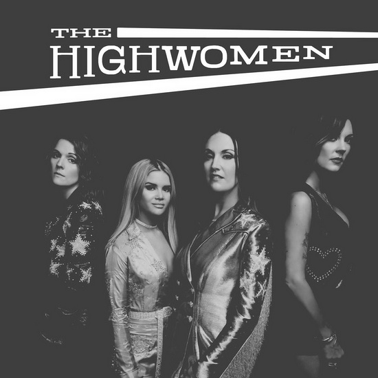 The Highwomen - HIGHWOMEN (THE)