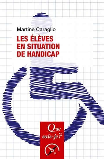Les Élèves en situation de handicap 2e éd. - MARTINE CARAGLIO