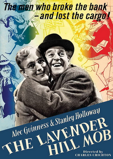 The Lavender Hill Mob - CHARLES CRICHTON