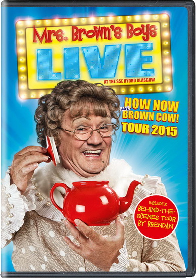 Mrs. Brown’s Boys Live: How Now Brown Cow! - MRS. BROWN'S BOYS