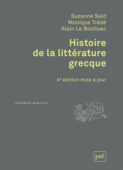 Histoire de la littérature grecque 4e éd. - SUZANNE SAÏD & AL