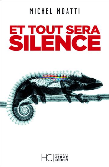 Et tout sera silence - MICHEL MOATTI