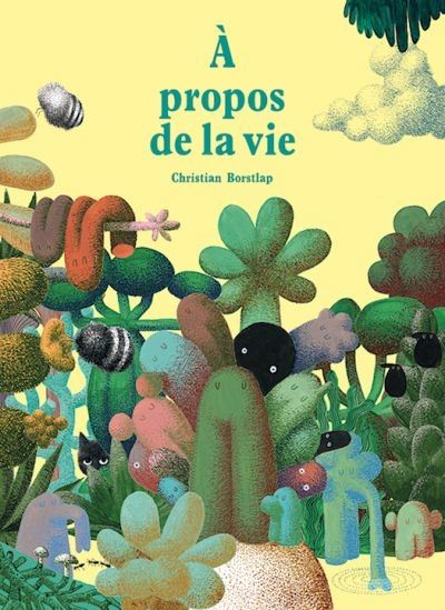 À propos de la vie - CHRISTIAN BORSTLAP