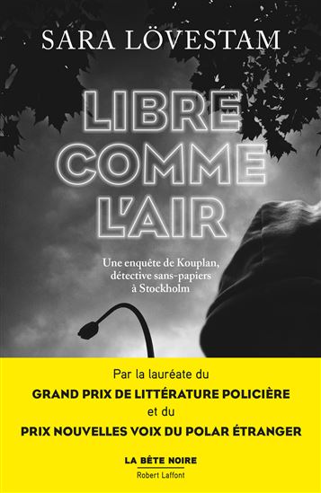 Libre comme l&#39;air : une enquête de Kouplan, détective sans-papiers à Stockholm - SARA LÖVESTAM