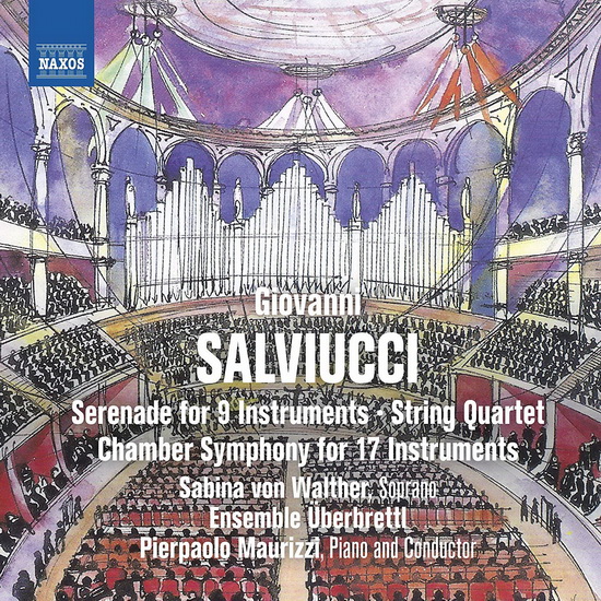 Salviucci: Serenade for 9 Instruments - String Quartet - Chamber Symphony for 17 Instruments - GIOVANNI SALVIUCCI