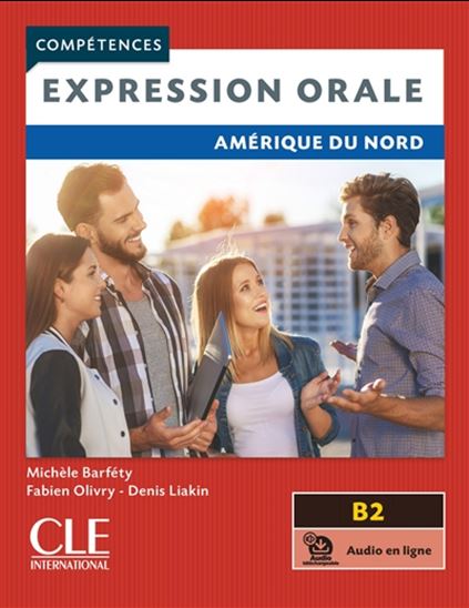Expression orale : B2 : Amérique du Nord - MICHÈLE BARFÉTY & AL