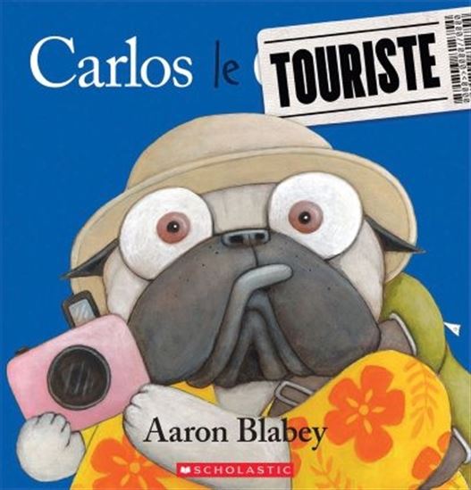 Carlos le touriste - AARON BLABEY