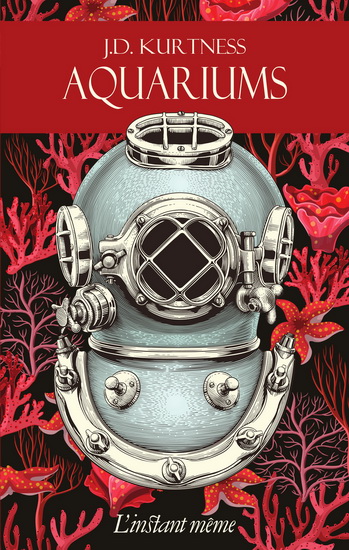 Aquariums - J D KURTNESS