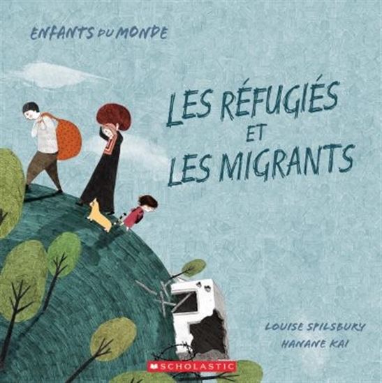 Les Réfugiés et les migrants - CERI ROBERTS - HANANE KAI