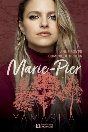 Yamaska : Marie-Pier - ANNE BOYER - DOMINIQUE DROUIN