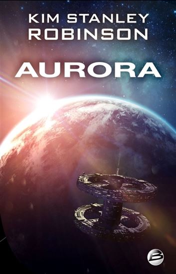 Aurora - KIM STANLEY ROBINSON