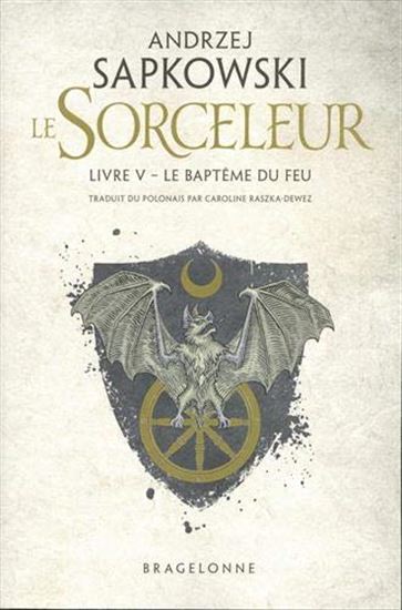Le Baptême du feu #05 - ANDRZEJ SAPKOWSKI