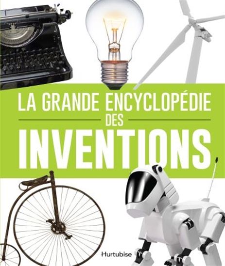La Grande encyclopédie des inventions - COLLECTIF