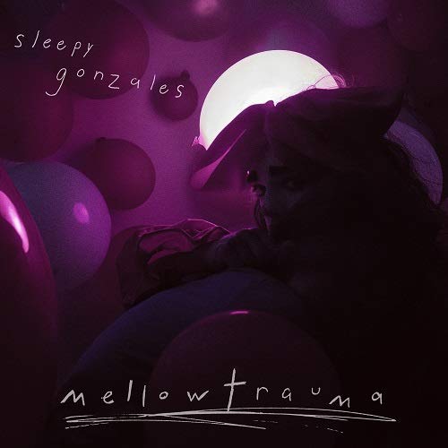 Melllowtrauma (Vinyl) - SLEEPY GONZALES