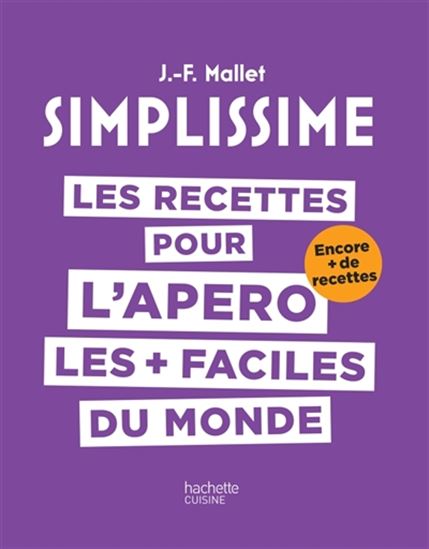 Les Recettes pour l&#39;apéro les plus faciles du monde - JEAN-FRANÇOIS MALLET