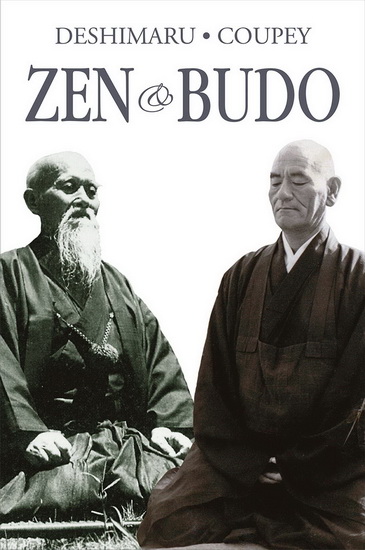 Zen & budo N. éd. - TAISEN DESHIMARU - PHILIPPE COUPEY