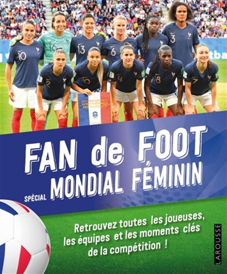 Fan de foot : spécial Mondial féminin - DANIEL BERLION