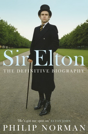 Sir Elton - PHILIP NORMAN