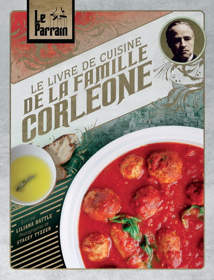 Le Parrain : le livre de cuisine de la famille Corleone - LILIANA BATTLE