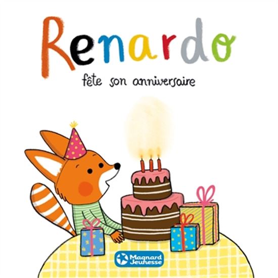 Sophie Furlaud Natascha Rosenberg Renardo Fete Son Anniversaire Illustrated Books Books Renaud Bray