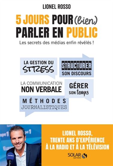 5 jours pour (bien) parler en public : les secrets des médias enfin révélés ! - LIONEL ROSSO