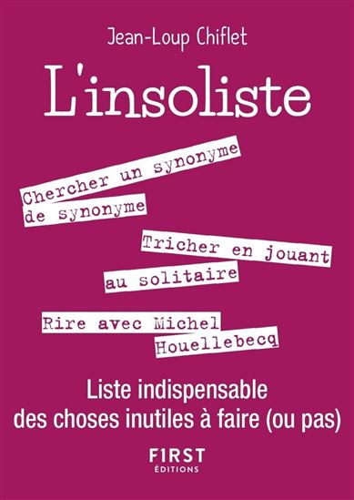 L&#39;Insoliste : liste indispensable des choses inutiles à faire (ou pas) - JEAN-LOUP CHIFLET