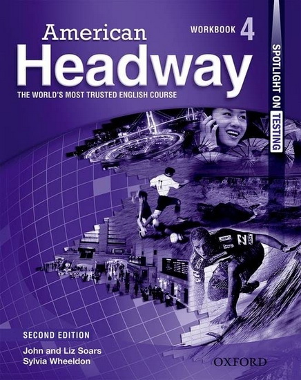 American Headway 4: Workbook 2nd ed. - LIZ SOARS - JOHN