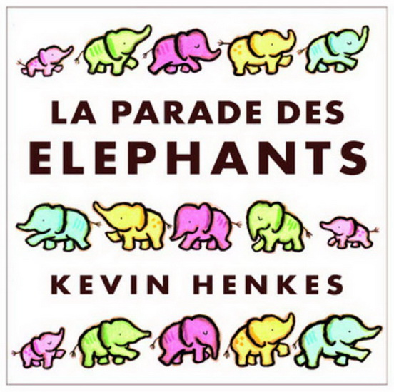 La Parade des éléphants - KEVIN HENKES