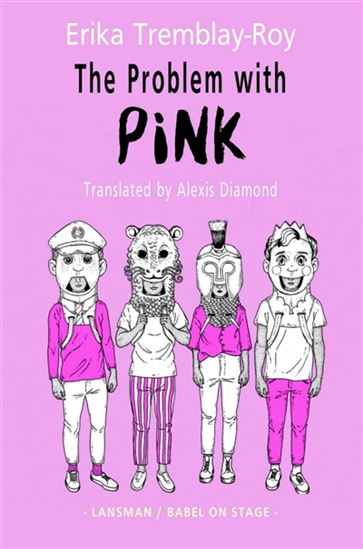 Le Problème avec le rose - ERIKA TREMBLAY-ROY