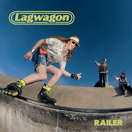 Railer - LAGWAGON
