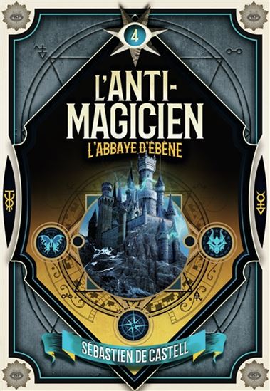 L'Abbaye d'ébène #04 - SEBASTIEN DE CASTELL