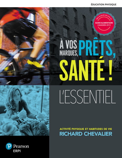 À vos marques, prêts, santé ! L&#39;essentiel MIS À JOUR : manuel + Édition en ligne + MonLab - ÉTUDIANT (36 mois) - RICHARD CHEVALIER
