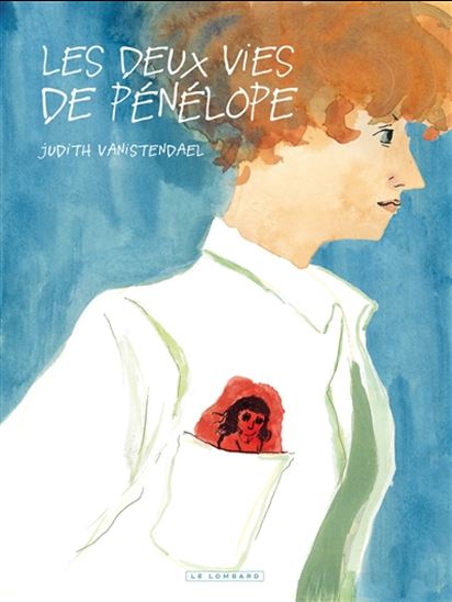 Les Deux vies de Pénélope - JUDITH VANISTENDAEL