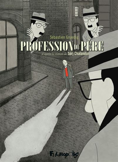 Profession du père - SÉBASTIEN GNAEDIG - SORJ CHALANDON