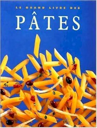 Le Grand livre des pâtes - COLLECTIF