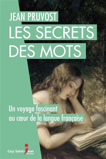 Les Secrets d&#39;un mot - JEAN PRUVOST