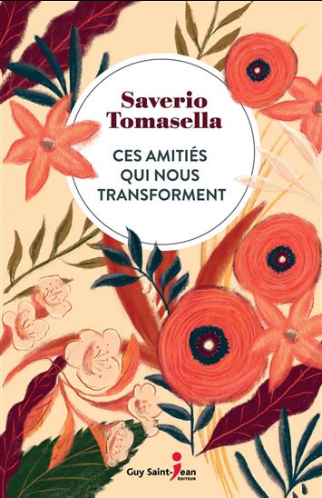 Ces amitiés qui nous transportent - SAVERIO TOMASELLA