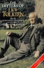 The Letters of J R R Tolkien - TOLKIEN J R R