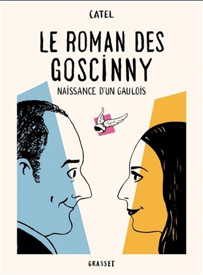 Le Roman des Goscinny : naissance d&#39;un Gaulois - CATEL