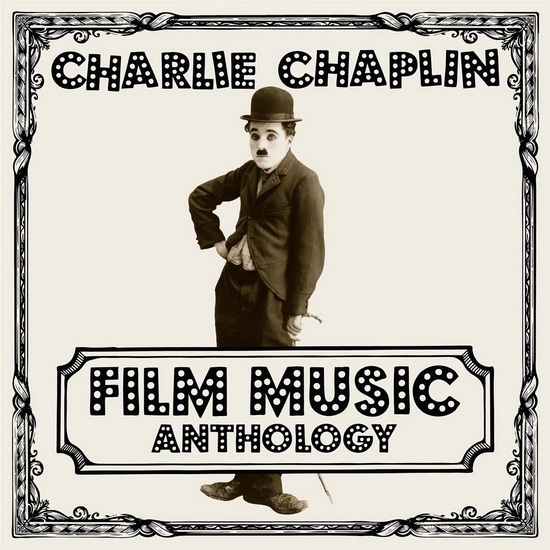 Charlie Chaplin Film Music Anthology (2Vinyl) - import - CHARLIE CHAPLIN