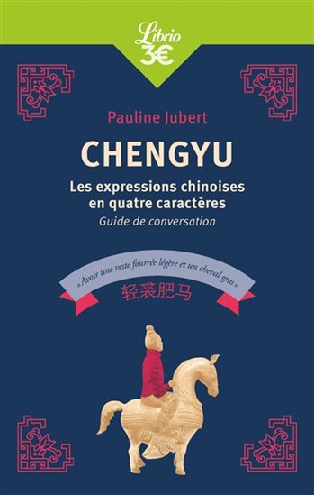Cheng-Yu: les expressions idiomatiques chinoises - PAULINE JUBERT