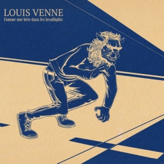 Comme une bête dans les headlights - LOUIS VENNE