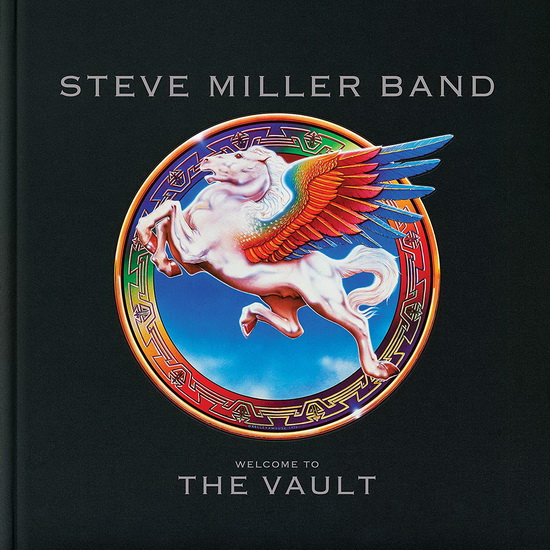 Welcome To The Vault (3CD+DVD) - STEVE MILLER