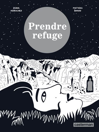 Prendre refuge - MATHIAS ENARD - ZEINA ABIRACHED
