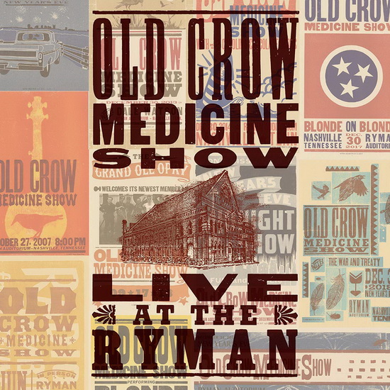 Live At The Ryman - OLD CROW MEDICINE SHOW